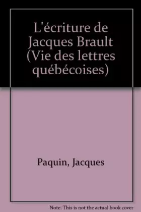 Couverture du produit · Écriture de Jacques Brault