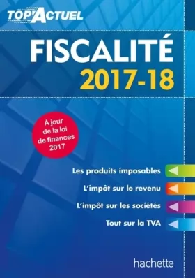 Couverture du produit · Top'Actuel Fiscalité 2017-2018