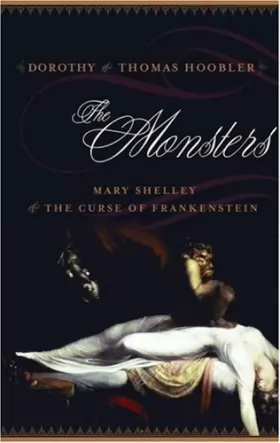 Couverture du produit · The Monsters: Mary Shelley & the Curse of Frankenstein