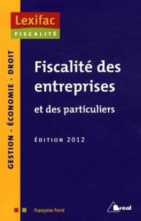 Couverture du produit · Fiscalité des entreprises et des particuliers Edition 2012