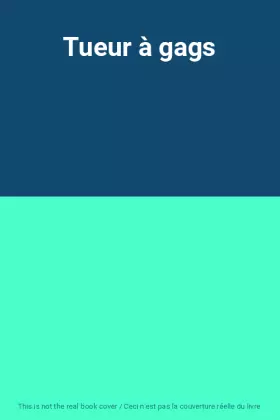 Couverture du produit · Tueur à gags