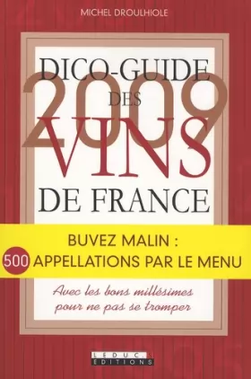 Couverture du produit · Dico-Guide 2009 des Vins de France