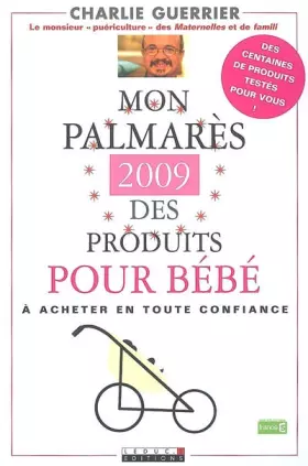 Couverture du produit · Mon palmarès 2009 des produits pour bébé