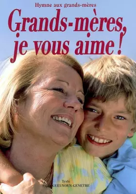 Couverture du produit · Grands-mères, je vous aime !