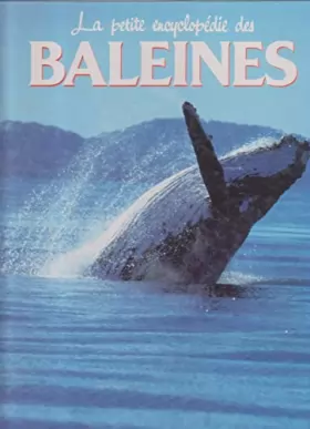 Couverture du produit · La petite encyclopédie des baleines