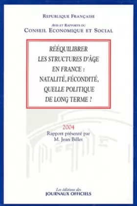 Couverture du produit · Rééquilibrer les structures d'âge en France : natalité, fécondité, quelle politique de long terme ?