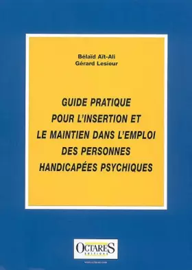 Couverture du produit · Guide pratique pour l'insertion et le maintien dans l'emploi des personnes hanicapées psychiques