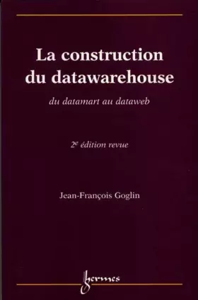 Couverture du produit · La construction du datawarehouse. Du datamart au dataweb, 2ème édition