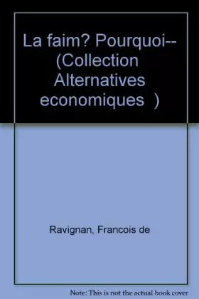 Couverture du produit · La faim pourquoi ?