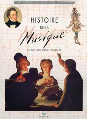 Couverture du produit · HISTOIRE DE LA MUSIQUE. : LA MUSIQUE DANS L'HISTOIRE