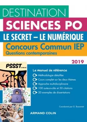 Couverture du produit · Destination Sciences Po Le Secret-Le Numérique Questions contemporaines 2019 Concours commun IEP: Concours commun IEP (2019)