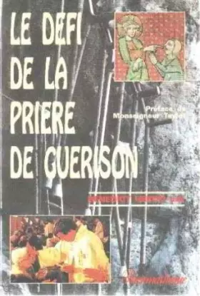 Couverture du produit · Le défi de la prière de guérison
