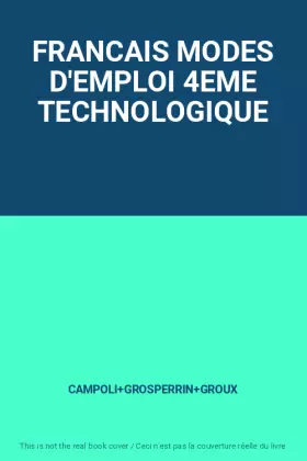 Couverture du produit · FRANCAIS MODES D'EMPLOI 4EME TECHNOLOGIQUE