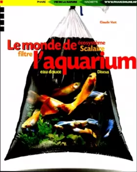 Couverture du produit · Le monde de l'aquarium