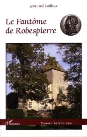 Couverture du produit · Le Fantôme de Robespierre