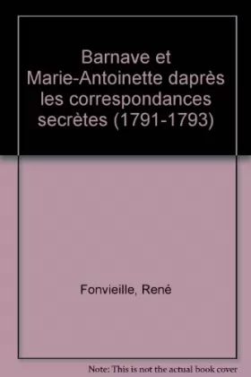 Couverture du produit · Barnave et Marie-Antoinette