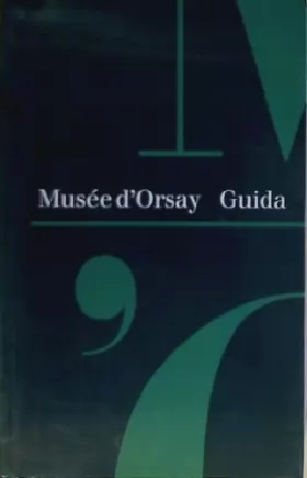 Couverture du produit · Le Musée d'Orsay (guide italien)