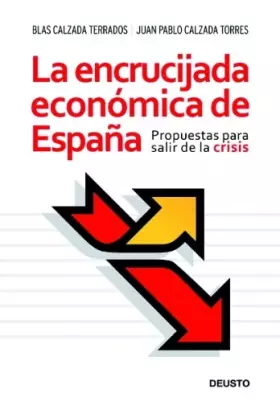Couverture du produit · La encrucijada económica de España: Propuestas para salir de la crisis