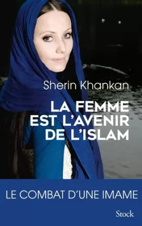 Couverture du produit · La femme est l'avenir de l'islam