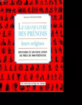 Couverture du produit · Le grand livre des prenoms, leurs origines
