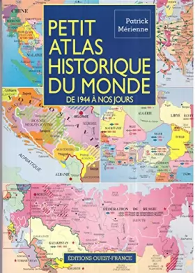 Couverture du produit · Petit atlas historique du monde : De 1944 à nos jours
