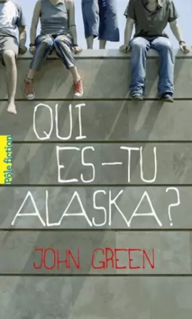 Couverture du produit · Qui es-tu, Alaska ?