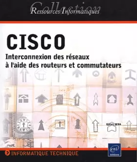 Couverture du produit · Cisco - Interconnexion de réseaux à l'aide de routeurs et de commutateurs