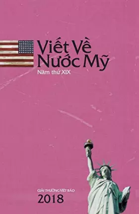 Couverture du produit · Viet Ve Nuoc My 2018: Writing On America 2018