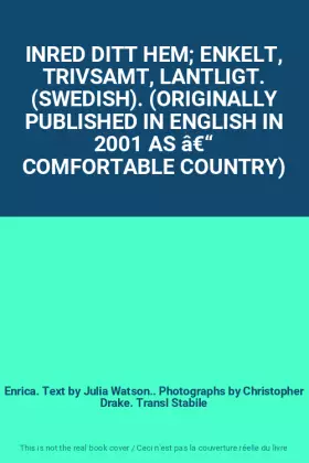 Couverture du produit · INRED DITT HEM ENKELT, TRIVSAMT, LANTLIGT. (SWEDISH). (ORIGINALLY PUBLISHED IN ENGLISH IN 2001 AS – COMFORTABLE COUNTRY)