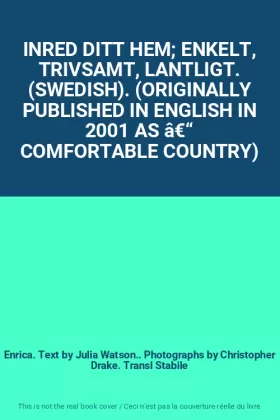 Couverture du produit · INRED DITT HEM ENKELT, TRIVSAMT, LANTLIGT. (SWEDISH). (ORIGINALLY PUBLISHED IN ENGLISH IN 2001 AS â€“ COMFORTABLE COUNTRY)