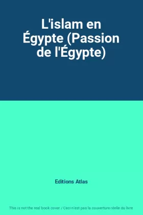 Couverture du produit · L'islam en Égypte (Passion de l'Égypte)