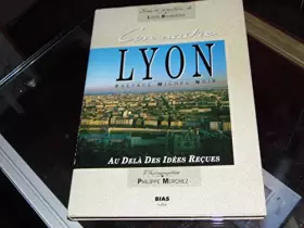 Couverture du produit · Connaitre lyon : au-delà des idees recues