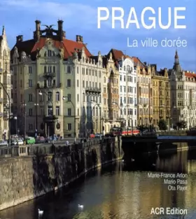 Couverture du produit · Prague, la ville dorée