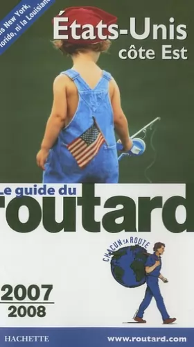 Couverture du produit · Guide du Routard Etats Unis Côte Est 2007/2008