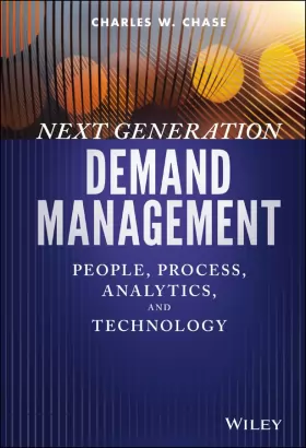 Couverture du produit · Next Generation Demand Management: People, Process, Analytics, and Technology