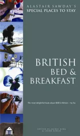 Couverture du produit · Alastair Sawday's Special Places To Stay British Bed & Breakfast