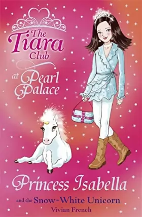 Couverture du produit · Princess Isabella and the Snow-White Unicorn