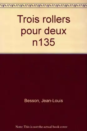 Couverture du produit · Trois rollers pour deux