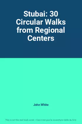 Couverture du produit · Stubai: 30 Circular Walks from Regional Centers