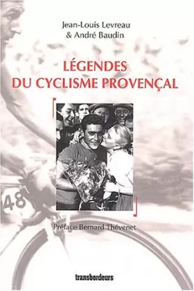 Couverture du produit · Légendes du cyclisme provençal