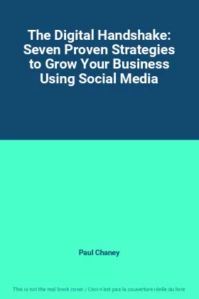 Couverture du produit · The Digital Handshake: Seven Proven Strategies to Grow Your Business Using Social Media