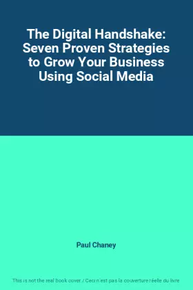 Couverture du produit · The Digital Handshake: Seven Proven Strategies to Grow Your Business Using Social Media