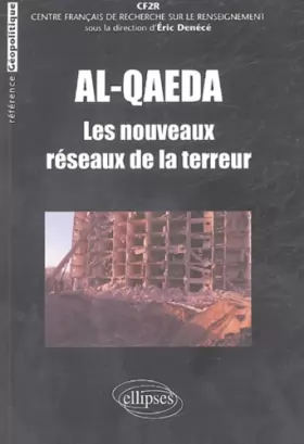 Couverture du produit · Al-Qaeda : Les nouveaux réseaux de la terreur