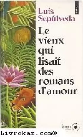 Couverture du produit · Le vieux qui lisait des romans d'amour