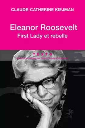 Couverture du produit · Eleanor Roosevelt : First Lady et rebelle
