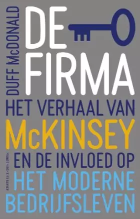 Couverture du produit · De firma: het verhaal van McKinsey en de invloed op het moderne bedrijfsleven