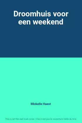 Couverture du produit · Droomhuis voor een weekend
