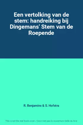 Couverture du produit · Een vertolking van de stem: handreiking bij Dingemans' Stem van de Roepende