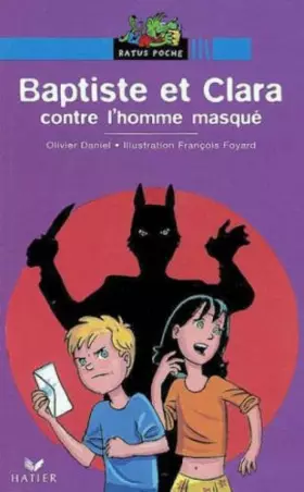 Couverture du produit · Baptiste et Clara contre l'homme masqué