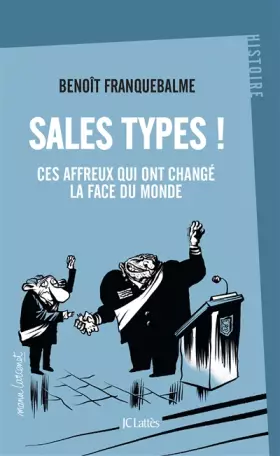 Couverture du produit · Sales types !: Ces affreux qui ont changé la face du monde